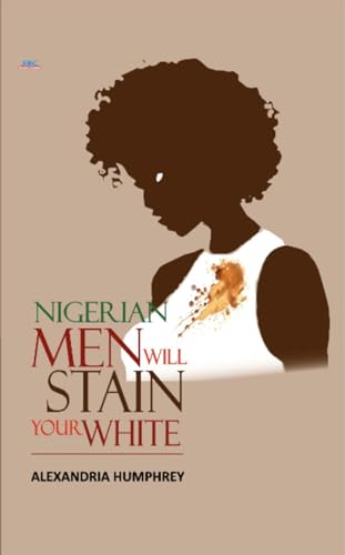 Book cover for Nigerian men will stain your white